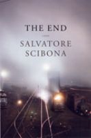 Cover art for Salvatore Scibona's 'The End' (Graywolf Press 2008)