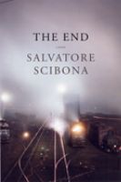 Cover art for Salvatore Scibona's "The End" (Graywolf Press 2008) 